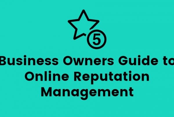 Business Owners Guide to Online Reputation Management