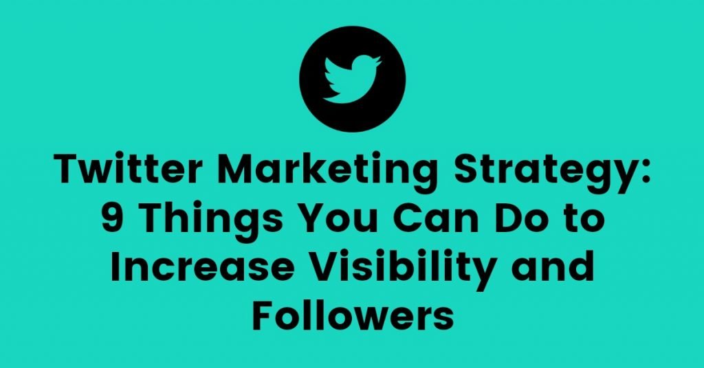 Twitter Marketing Strategy