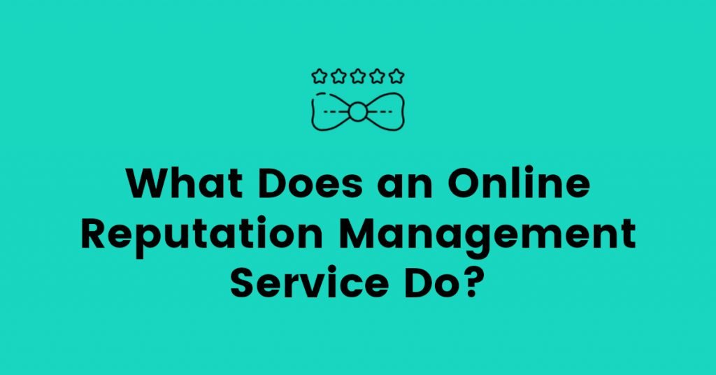 Online Reputation Management Service
